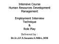Intensive Course Human Resources Development Management Employment Interview Technique PowerPoint PPT Presentation