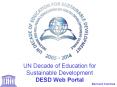 UN Decade of Education for Sustainable Development DESD Web Portal PowerPoint PPT Presentation