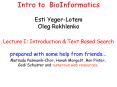 Intro to BioInformatics Esti Yeger-Lotem Oleg Rokhlenko  Lecture I: Introduction PowerPoint PPT Presentation
