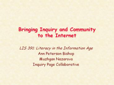 Bringing Inquiry and Community to the Internet