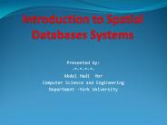 Introduction to Spatial Databases Systems