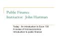 Public Finance Instructor: John Hartman PowerPoint PPT Presentation