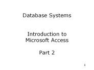 Database Systems  Introduction to Microsoft Access Part 2