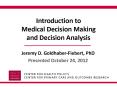 Introduction to Medical Decision Making and Decision Analysis PowerPoint PPT Presentation