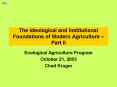 The Ideological and Institutional Foundations of Modern Agriculture  PowerPoint PPT Presentation