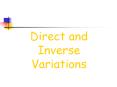 Direct and Inverse Variations PowerPoint PPT Presentation