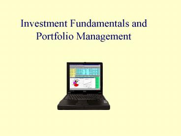 Investment Fundamentals and Portfolio Management