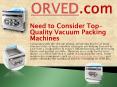 Top-Quality Vacuum Packing Machines PowerPoint PPT Presentation