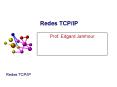 Redes TCP/IP PowerPoint PPT Presentation