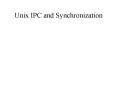 Unix IPC and Synchronization PowerPoint PPT Presentation