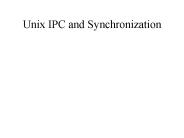 Unix IPC and Synchronization