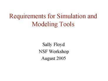 Requirements for Simulation and Modeling Tools