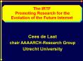 The IRTF Promoting Research for the Evolution of the Future Internet PowerPoint PPT Presentation