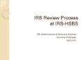 IRB Review Process at IRB-HSBS PowerPoint PPT Presentation
