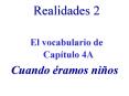 Realidades 2        El vocabulario de          Cap PowerPoint PPT Presentation