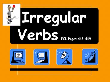 Irregular Verbs EOL Pages 448-449