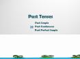Past Tenses PowerPoint PPT Presentation