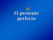 El presente perfecto
