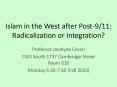 Islam in the West after Post-9/11: Radicalization or Integration? PowerPoint PPT Presentation