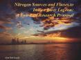 Nitrogen Sources and Fluxes to Indian River Lagoon: A Two Part Research Proposal PowerPoint PPT Presentation
