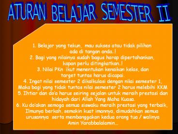 ATURAN BELAJAR SEMESTER II