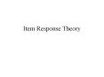 Item Response Theory PowerPoint PPT Presentation
