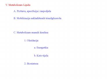V. Metabolizam Lipida