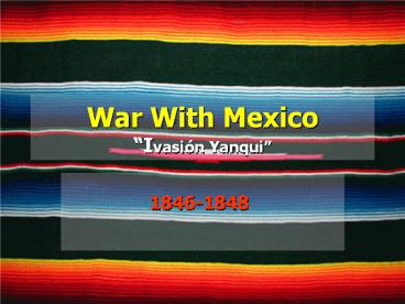 War With Mexico 