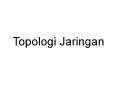 Topologi Jaringan PowerPoint PPT Presentation