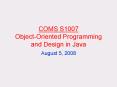 COMS S1007 Object-Oriented Programming and Design in Java PowerPoint PPT Presentation