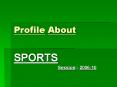 Profile About PowerPoint PPT Presentation