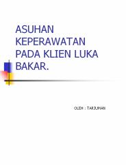 ASUHAN KEPERAWATAN PADA KLIEN LUKA BAKAR.