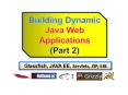 Building Dynamic Java Web Applications PowerPoint PPT Presentation