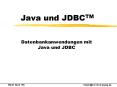 Java und JDBCTM PowerPoint PPT Presentation