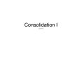 Consolidation I (CH11) PowerPoint PPT Presentation