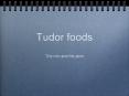 Tudor foods PowerPoint PPT Presentation