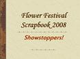 Flower Festival Scrapbook 2008 PowerPoint PPT Presentation