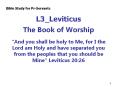 L3_Leviticus The Book of Worship  PowerPoint PPT Presentation