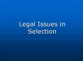 Legal Issues in Selection PowerPoint PPT Presentation