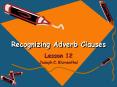 Recognizing Adverb Clauses PowerPoint PPT Presentation