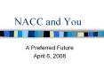NACC and You PowerPoint PPT Presentation