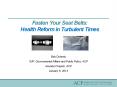 Fasten Your Seat Belts: Health Reform in Turbulent Times PowerPoint PPT Presentation