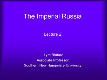 The Imperial Russia