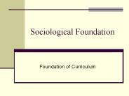 Sociological Foundation