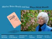 Shirley Brice Heath and her Ways With Words