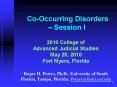 2010 College of Advanced Judicial Studies May 25, 2010 Fort Myers, Florida  Roger H. Peters, Ph.D., University of South Florida, Tampa, Florida; Peters@fmhi.usf.edu PowerPoint PPT Presentation