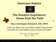Hurricane Katrina  The Houston Experience: Views from the Field