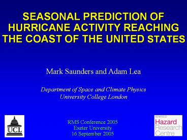 SEASONAL PREDICTION OF HURRICANE ACTIVITY REACHING  THE COAST OF THE UNITED STATES