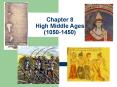 Chapter 8 High Middle Ages (1050-1450) PowerPoint PPT Presentation