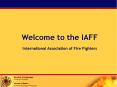 Welcome to the IAFF PowerPoint PPT Presentation
